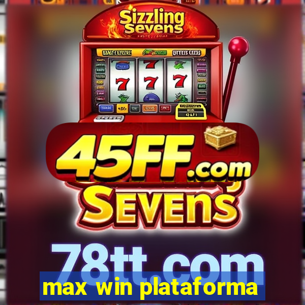 max win plataforma